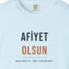 Afiyet Olsun Day Tee