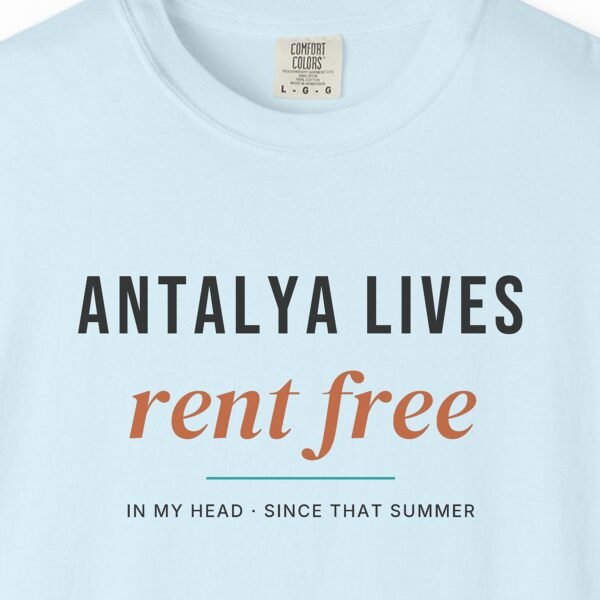 Antalya Lives Rent Free Tee