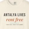 Antalya Lives Rent Free Tee
