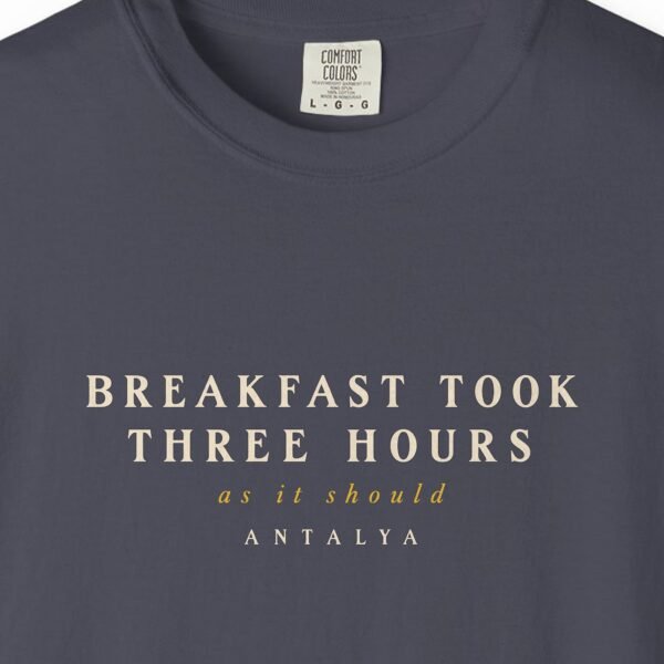 Breakfast Took Three Hours Night Tee