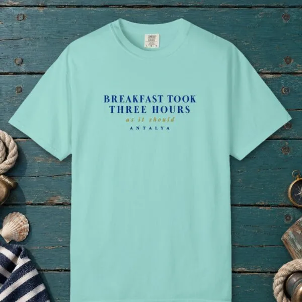 breakfast-took-three-hours-tee-chalky-mint-front Breakfast Took Three Hours Tee