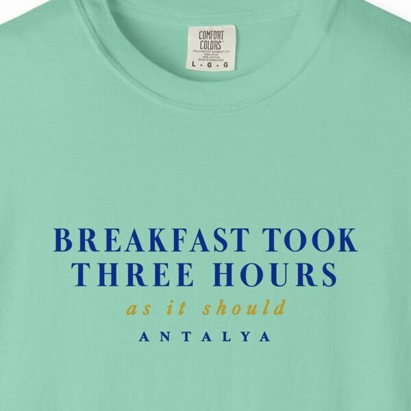 Breakfast Took Three Hours Tee
