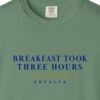 Breakfast Took Three Hours Tee