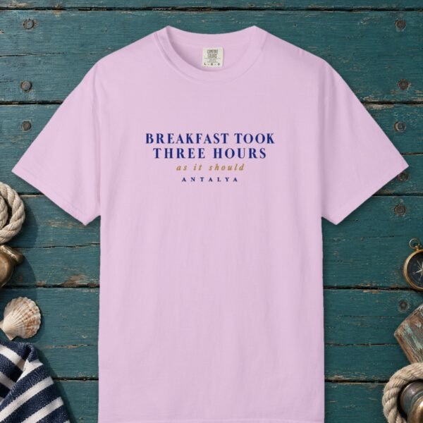 Breakfast Took Three Hours Tee
