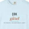 Çok Güzel Day Tee