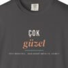 Çok Güzel Tee