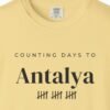 Counting Days to Antalya Tee