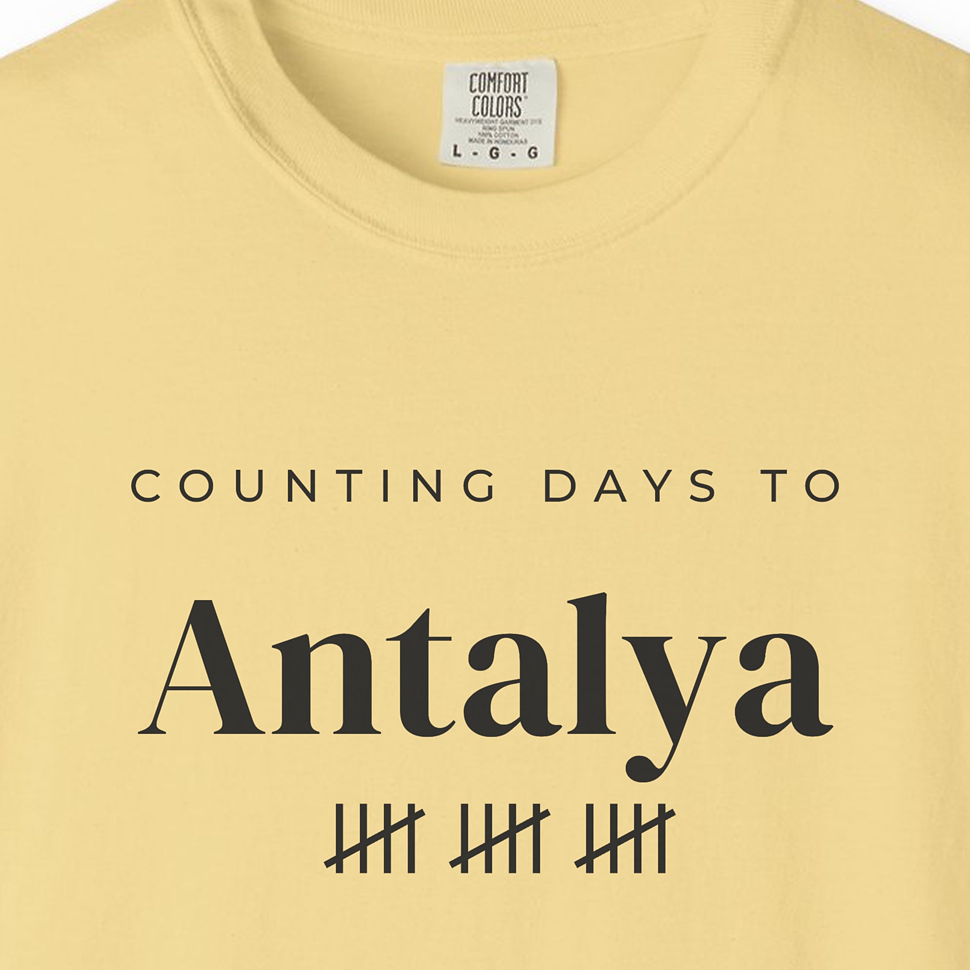 Counting Days to Antalya Tee