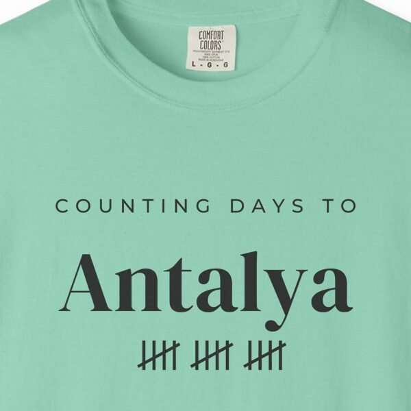 Counting Days to Antalya Tee
