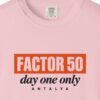 Factor 50 Day One Only Tee