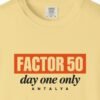 Factor 50 Day One Only Tee
