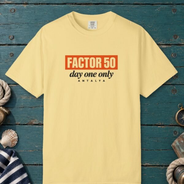 Factor 50 Day One Only Tee