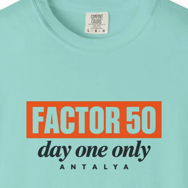 Factor 50 Day One Only Tee