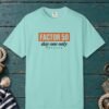 Factor 50 Day One Only Tee