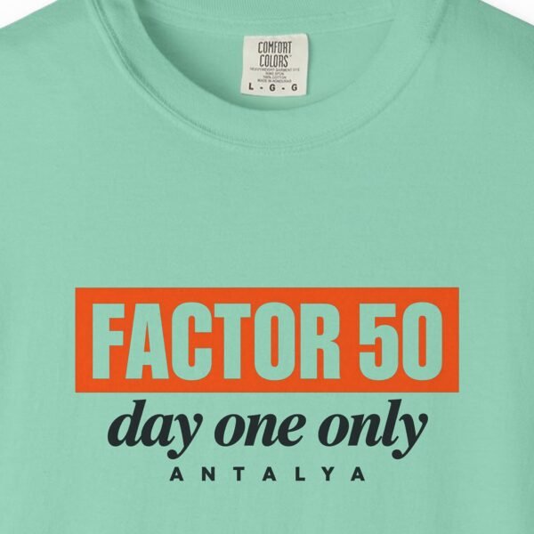 Factor 50 Day One Only Tee