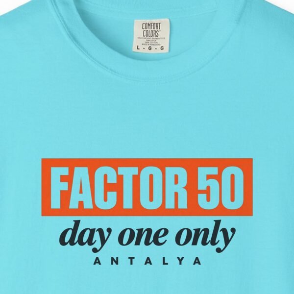 Factor 50 Day One Only Tee