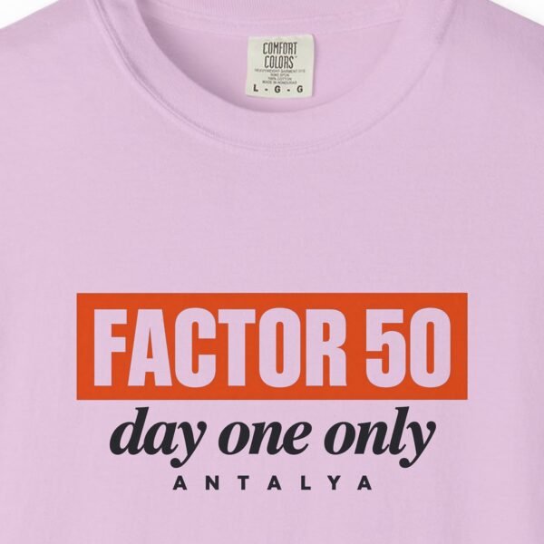 Factor 50 Day One Only Tee