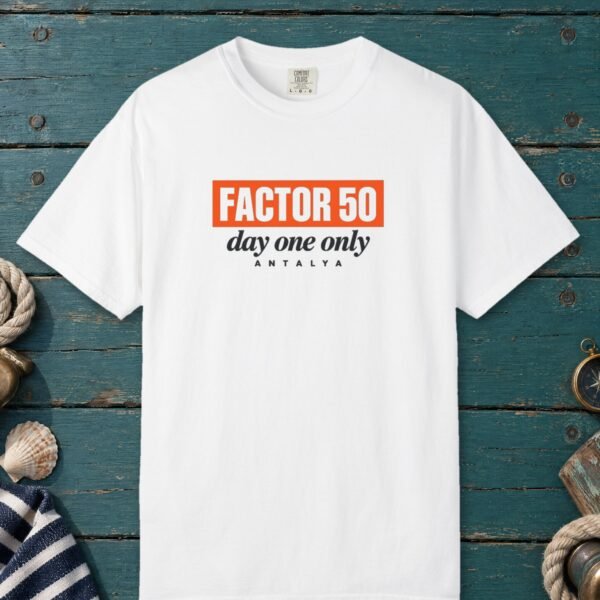 Factor 50 Day One Only Tee