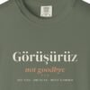 Görüşürüz Night Tee