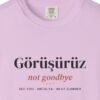 Görüşürüz Tee