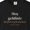 Hoş Geldiniz Night Tee