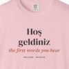Hoş Geldiniz Tee