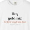 Hoş Geldiniz Tee