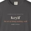 Keyif Art of Doing Nothing Tee