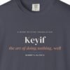 Keyif Art of Doing Nothing Tee