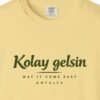 Kolay Gelsin Day Tee