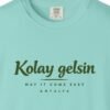 Kolay Gelsin Day Tee