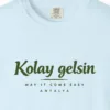Kolay Gelsin Day Tee