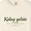 Kolay Gelsin Day Tee