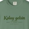 Kolay Gelsin Day Tee