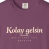 Kolay Gelsin Tee