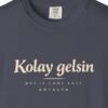 Kolay Gelsin Tee