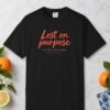 Lost on Purpose Tee
