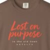 Lost on Purpose Tee