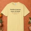 mediterranean-state-of-mind-tee-butter-front Mediterranean State of Mind Tee