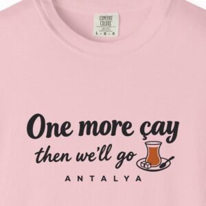 One More Çay Tee