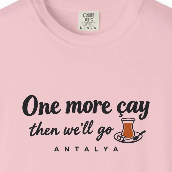 One More Çay Tee
