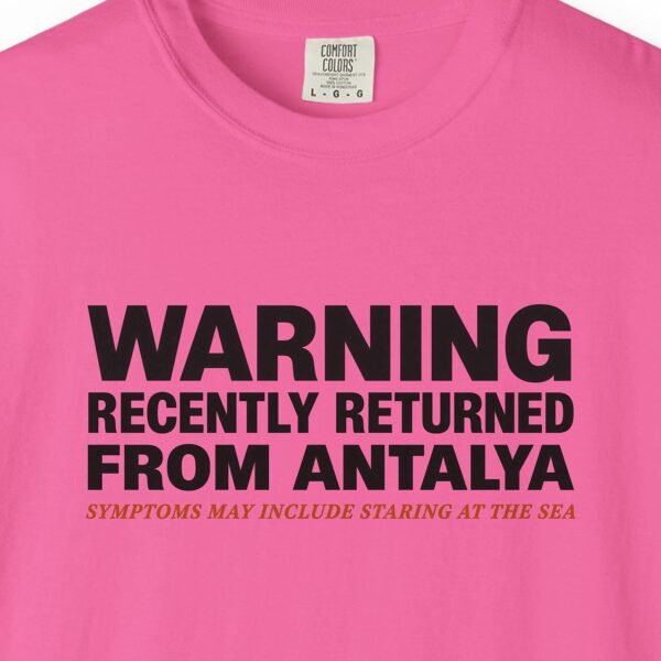 Recently Returned from Antalya Day Tee