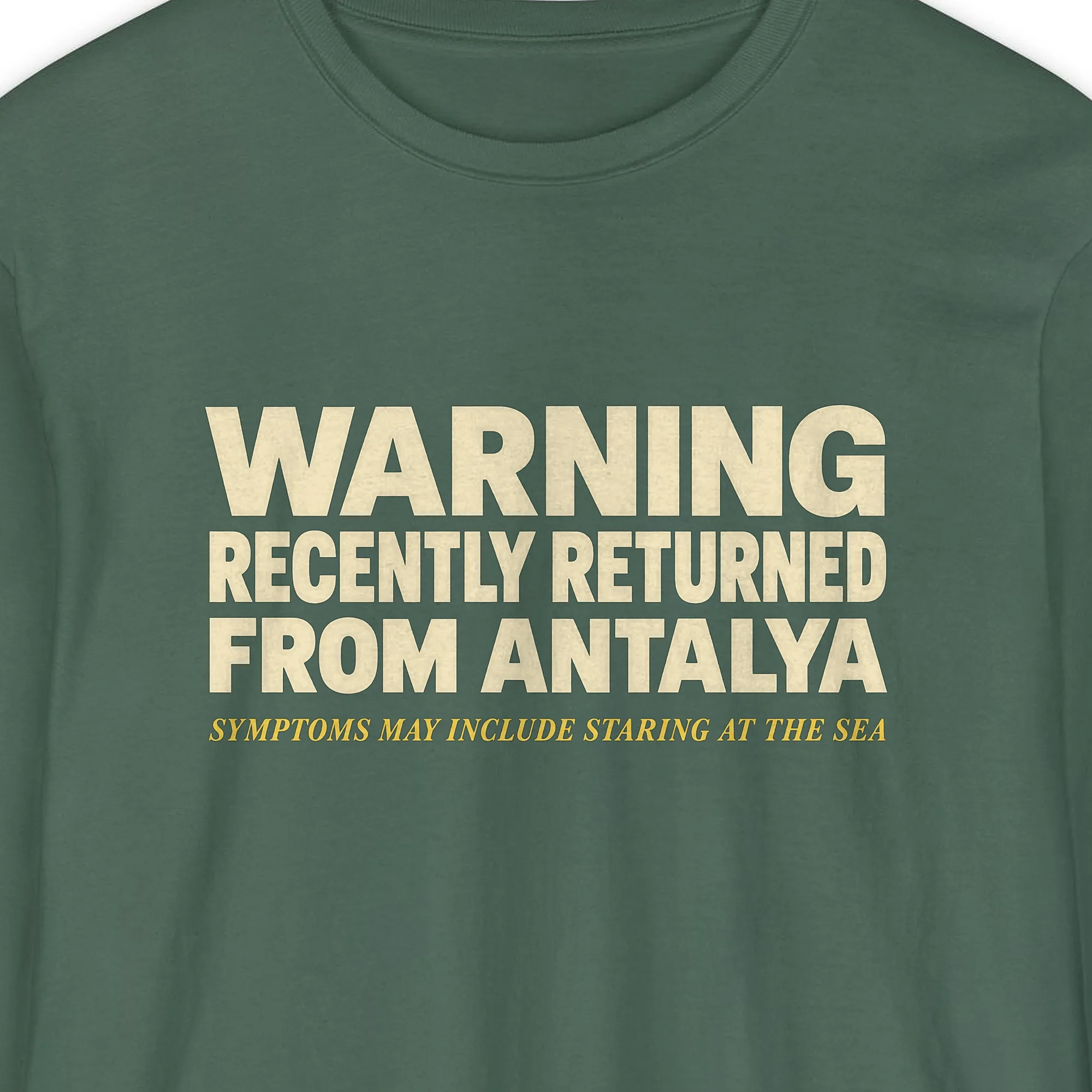 Recently Returned from Antalya Long Sleeve Tee