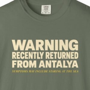 Recently Returned from Antalya Tee