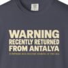 Recently Returned from Antalya Tee