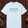 Salt in My Hair Tee