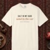 Salt in My Hair Tee
