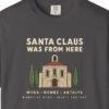 Santa Claus Was from Here Night Tee