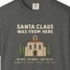 Santa Claus Was from Here Night Tee