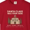 Santa Claus Was from Here Night Tee